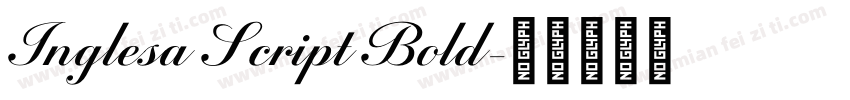 Inglesa Script Bold字体转换